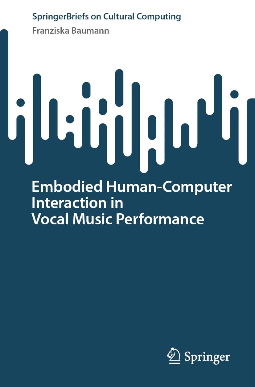 Embodied Human – Computer Interaction in Vocal Music Performance